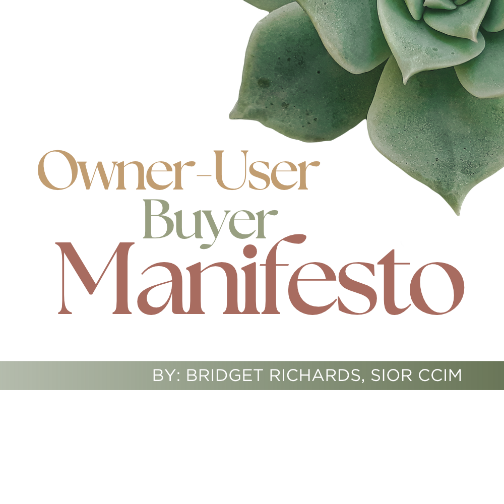 Owner-User Buyer Manifesto article cover by Bridget Richards, SIOR, CCIM, designed by The Co-Mission, thought leadership.